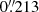 $ 0{{\overset{\prime\prime}{.}}}213 $