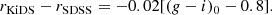 $$ \begin{aligned} r_{\rm KiDS}-r_{\rm SDSS}=-0.02 [(g-i)_0-0.8]. \end{aligned} $$