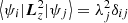$ \left\langle {\psi_i} \vert {\boldsymbol{L}}_z^2 \vert {\psi _j} \right\rangle = \lambda _j^2{\delta _{ij}} $