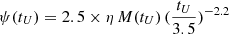 $ \psi({{t_{U}}}) = 2.5 \times \eta\, M({{t_{U}}})\, (\frac{{{t_{U}}}}{3.5})^{-2.2} $