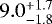 $9.0^{&#x002B;1.7}_{-1.8}$