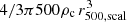 $ 4/3 \pi 500 \rho_{\rm c}\,r_{\rm 500,scal}^3 $
