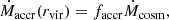 $$ \begin{aligned} \dot{M}_{\mathrm{accr}}(r_{\mathrm{vir}})=f_{\mathrm{accr}}\dot{M}_{\mathrm{cosm}}, \end{aligned} $$