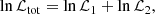 $$ \begin{aligned} \ln \mathcal{L} _{\mathrm{tot}}=\ln \mathcal{L} _1+\ln \mathcal{L} _2, \end{aligned} $$