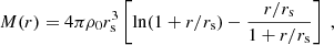 $$ \begin{aligned} M(r) = 4\pi \rho _{0} r_{\rm s}^3 \left[\ln (1+r/r_{\rm s})-\frac{r/r_{\rm s}}{1+r/r_{\rm s}}\right]\ , \end{aligned} $$