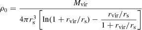 $$ \begin{aligned} \rho _0 = \frac{M_{\mathrm{vir}}}{4\pi r_{\rm s}^3 \left[\ln (1+r_{\mathrm{vir}}/r_{\rm s})-\displaystyle \frac{r_{\mathrm{vir}}/r_{\rm s}}{1+r_{\mathrm{vir}}/r_{\rm s}}\right]} \end{aligned} $$