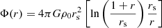 $$ \begin{aligned} \Phi (r)=4\pi G \rho _{0}r_{\rm s}^2 \left[ \ln \left( \frac{1+r}{r_{\rm s}} \right)\frac{r_{\rm s}}{r} \right] \end{aligned} $$