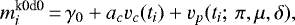 \begin{equation*} m^{\textrm{k0d0}}_i \,{=}\, \gamma_{0}&#x002B; a_c v_c(t_i) &#x002B; v_p(t_i;\,\pi, \mu, \delta), \end{equation*}