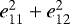 $e_{11}^2 &#x002B; e_{12}^2$