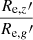 $ \frac{R_{\mathrm{e},z}{\prime}}{R_{\mathrm{e},g}{\prime}} $