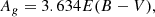 $$ \begin{aligned} A_{g} = 3.634 E(B-V), \end{aligned} $$