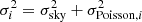 $$ \begin{aligned} \sigma _{i}^{2} = \sigma _{\rm sky}^{2} + \sigma _{\mathrm{Poisson}, i}^{2} \end{aligned} $$