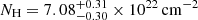 $ N_{\mathrm{H}}=7.08_{- 0.30 }^{+ 0.31 } \times 10^{22}\,\mathrm{cm}^{-2} $