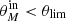 $ \theta_M^{\rm in} < \theta_{\rm lim} $