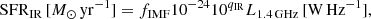 $$ \begin{aligned} \mathrm{SFR}_{\rm IR} \, [M_\odot \,\mathrm{yr}^{-1}]= f_{\rm IMF}10^{-24}10^{q_{\rm IR}}L_{\rm 1.4\,GHz} \, [\mathrm{W\,Hz^{-1}}], \end{aligned} $$