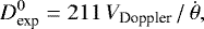 \begin{equation*}D_{\textrm{exp}}^0 = 211\, V_{\textrm{Doppler}}\,/\,\dot{\theta} , \end{equation*}