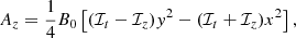 $$ \begin{aligned} A_z = \frac{1}{4} B_{\mathrm{0} } \left[(\mathcal{I} _t - \mathcal{I} _z) y^2 - (\mathcal{I} _t + \mathcal{I} _z) x^2\right], \end{aligned} $$