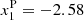 $ x_1^{\mathrm{P}} = -2.58 $