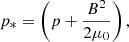 $$ \begin{aligned} p_{*} = \left(p + \frac{B^2}{2 \mu _0}\right), \end{aligned} $$