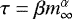 $\tau=\beta m_{\infty}^{\alpha}$