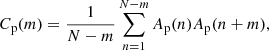 $$ \begin{aligned} C_\mathrm{p} (m)&= \frac{1}{N-m}\sum \limits _{n=1}^{N-m} A_\mathrm{p} (n)A_\mathrm{p} (n+m) , \end{aligned} $$