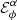 $ {\cal E}_\phi ^\alpha $