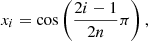 $$ \begin{aligned} x_i=\cos \left(\frac{2i-1}{2n}\pi \right), \end{aligned} $$
