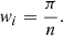 $$ \begin{aligned} w_i=\frac{\pi }{n}. \end{aligned} $$