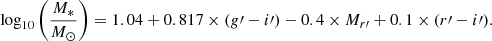 $$ \begin{aligned} \log _{10} \left( \frac{ M_{*}}{M_{\odot }}\right) = 1.04 + 0.817 \times ( {g}\prime -i\prime ) - 0.4\times M_{r\prime } + 0.1\times ( r\prime -i\prime ). \end{aligned} $$
