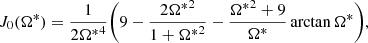 $$ \begin{aligned} J_0(\Omega ^{*})= \frac{1}{2{\Omega ^{*}}^{4}} \Bigg (9-\frac{2{\Omega ^{*}}^{2}}{1+{\Omega ^{*}}^{2}}-\frac{{\Omega ^{*}}^{2}+9}{\Omega ^{*}}\,\mathrm{arctan}\,\Omega ^{*}\Bigg ), \end{aligned} $$