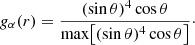 $$ \begin{aligned} {g}_{\alpha }(r)=\frac{(\mathrm{sin}\,\theta )^{4}\, \mathrm{cos}\,\theta }{\mathrm{max}\big [(\mathrm{sin}\,\theta )^{4}\, \mathrm{cos}\,\theta \big ]}\cdot \end{aligned} $$