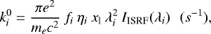 \begin{equation*} k_i^0 = \frac{\pi e^2}{m_e c^2} \: f_i \: \eta_i \: x_{\textrm{l}} \: \lambda_i^2 \: I_{\textrm{ISRF}}(\lambda_i) \:\:\: (s^{-1}),\end{equation*}