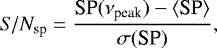 \begin{eqnarray*}\it S/N_{\textrm{sp}} = {\textrm{SP}(\nu_{\textrm{peak}}) - \langle {\textrm{SP}}\rangle \over \sigma(\textrm{SP})}, \end{eqnarray*}
