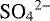 ${\textrm{SO}_4}^{2-}$