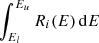 $ \int_{E_l}^{E_u} R_i(E)\,\mathrm{d}E $