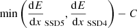 $ \mathrm{min}\left(\frac{\mathrm{d}E}{\mathrm{d}x}_{\mathrm{SSD5}},\frac{\mathrm{d}E}{\mathrm{d}x}_{\mathrm{SSD4}}\right)-C $