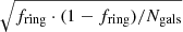 $ \sqrt{f_{\mathrm{ring}}\cdot (1-f_{\mathrm{ring}})/N_{\mathrm{gals}}} $