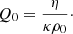 $$ \begin{aligned} Q_0=\frac{\eta }{\kappa \rho _0}\cdot \end{aligned} $$