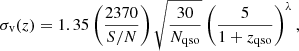 $$ \begin{aligned} \sigma _{\rm v}(z)=1.35\left(\frac{2370}{S/N}\right)\sqrt{\frac{30}{N_{\rm qso}}}\left(\frac{5}{1+z_{\rm qso}}\right)^\lambda , \end{aligned} $$