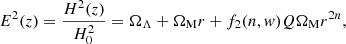 $$ \begin{aligned} E^2(z)=\frac{H^2(z)}{H_0^2}=\Omega _\Lambda +\Omega _{\rm M}r+f_2(n,w)Q\Omega _{\rm M}r^{2n} , \end{aligned} $$
