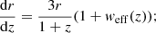 $$ \begin{aligned} \frac{\mathrm{d}r}{\mathrm{d}z}=\frac{3r}{1+z}(1+w_{\rm eff}(z)) ; \end{aligned} $$