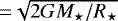 ${=}\sqrt{2 G M_{\star} / R_{\star}}$
