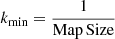 $ k_{\mathrm{min}} = \frac{1}{\mathrm{Map\, Size}} $