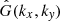 $ \hat{G}(k_x,k_{\mathit{y}}) $