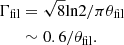 $$ \begin{aligned} \Gamma _{\mathrm{fil}}&= \sqrt{8}\mathrm{ln2}/\pi \theta _{\mathrm{fil}} \nonumber \\&\sim 0.6/\theta _{\mathrm{fil}}. \end{aligned} $$