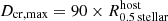 $ D_\mathrm{{cr,max}}=90 \times R_\mathrm{{0.5 \, stellar}}^{\mathrm{host}} $