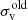 $ \sigma _{\rm {v}}^{\mathrm{old} } $