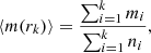$$ \begin{aligned} \langle m(r_k) \rangle = \frac{\sum _{i = 1}^k{m_i}}{\sum _{i = 1}^k{n_i}}, \end{aligned} $$