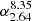 $ \alpha_{2.64}^{8.35} $