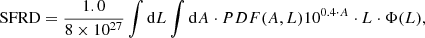 $$ \begin{aligned} \mathrm{SFRD}=\frac{1.0}{8\times 10^{27}}\int \mathrm{d}L \int \mathrm{d}A\cdot PDF(A,L) 10^{0.4\cdot A}\cdot L\cdot \Phi (L), \end{aligned} $$